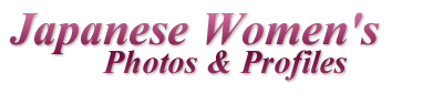 Japanese Women's Photos and Profiles